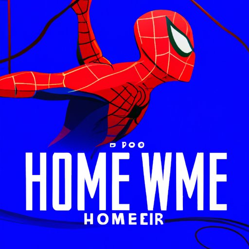 Preparing for ‘Spider-Man: No Way Home’ – A Comprehensive Guide to