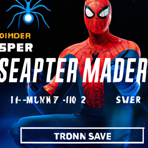 Where to Watch the Latest Spider Man Movies: Cinemas, Streaming