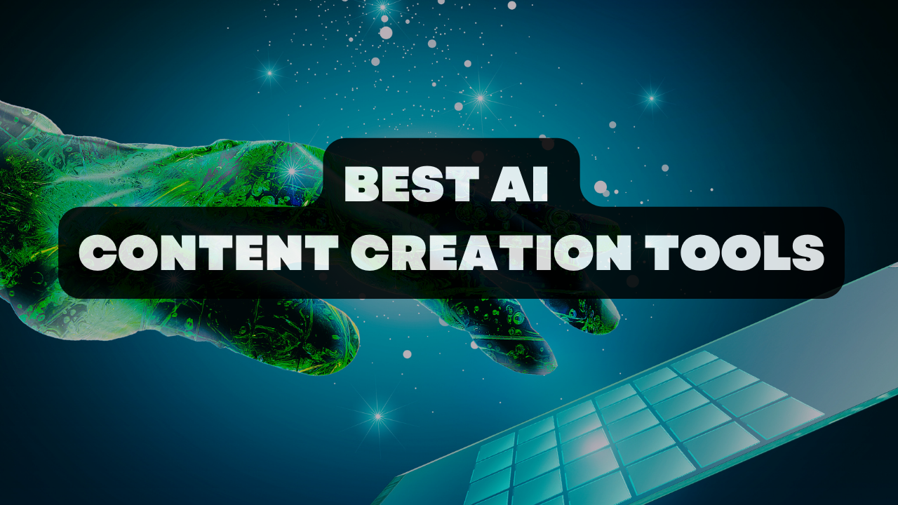 best AI content creation tools